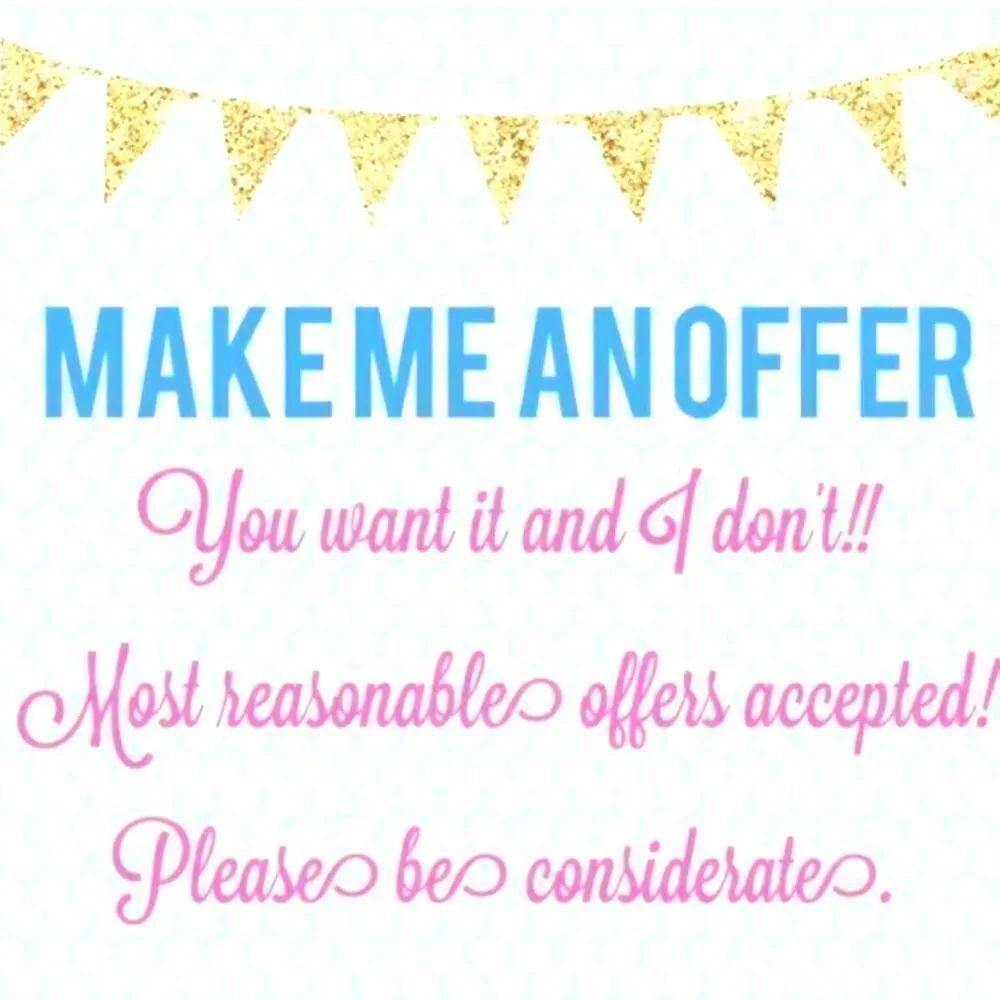 See something you like? Make me an offer!
